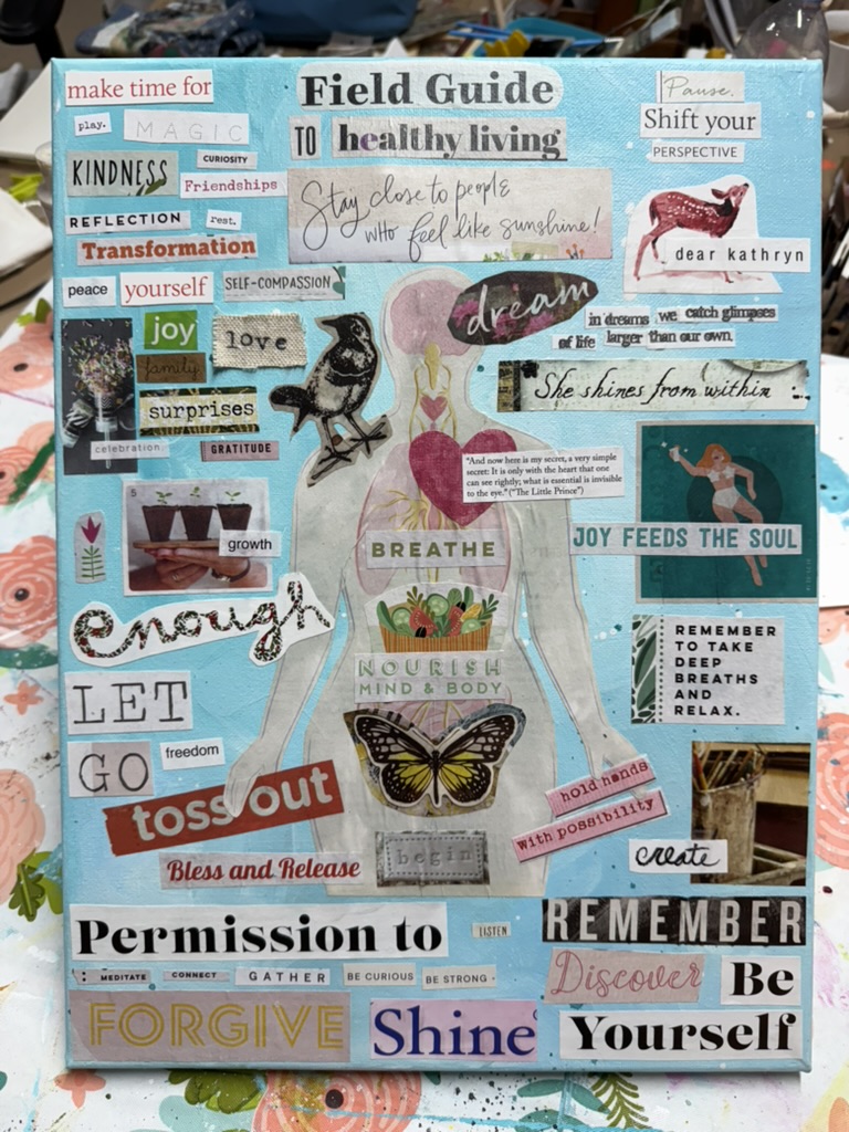 A large mixed-media collage in pale blue: a centered figure made of cut paper anatomy and ephemera, surrounded by small word-cards reading “make time for play,” “kindness,” “enough,” “let go,” “permission to forgive shine,” “remember discover be yourself,” and many more.
